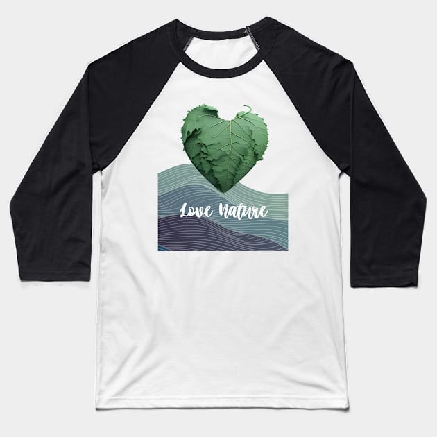 Love Nature No. 1: Green Valentine's Day Baseball T-Shirt by Puff Sumo